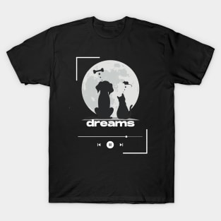 Dreams T-Shirt